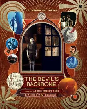 Guillermo del Toro's the Devil's Backbone by Matt Zoller Seitz, Simon Abrams