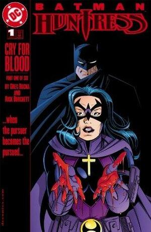 Batman/Huntress: Cry for Blood #1 by Greg Rucka