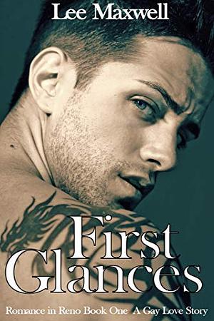 First Glances by Lee Maxwell