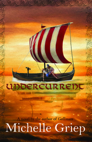 Undercurrent by Michelle Griep