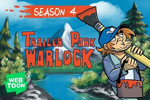 Trailer Park Warlock, Season 4 by Matthew J. Rainwater