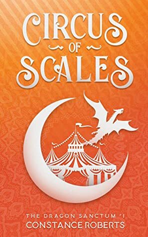 Circus of Scales by Constance Roberts