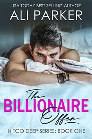 The Billionaire Offer by Ali Parker