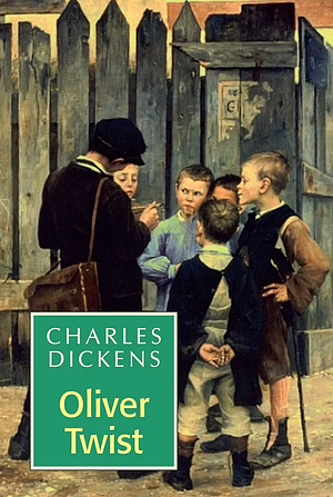 Oliver Twist by Charles Dickens