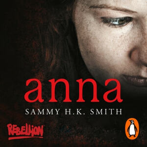 Anna by Sammy H.K. Smith