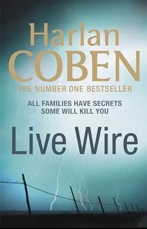 Live Wire by Harlan Coben