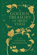 A Golden Treasury of Irish Verse by Poetry › European › English, WelshPoetry / Anthologies (multiple authors)Poetry / European / English, Scottish, Scottish, WelshPoetry / General, Irish, Irish