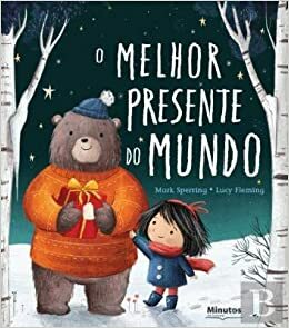 O Melhor Presente do Mundo by Mark Sperring