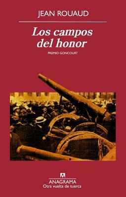 Los Campos del Honor = Fields of Honor by Jean Rouaud