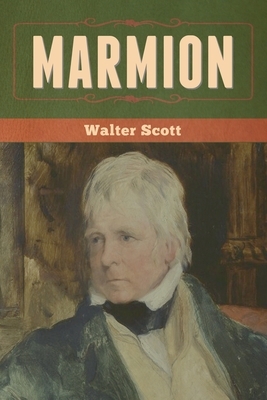 Marmion by Walter Scott