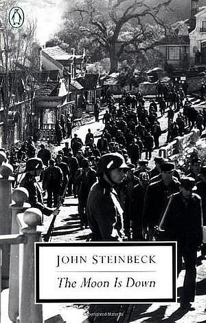 The Moon Is Down by John Steinbeck