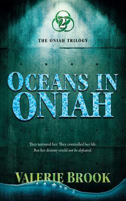 Oceans In Oniah by Valerie Brook