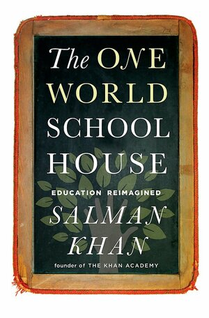 The One World Schoolhouse by Salman Khan