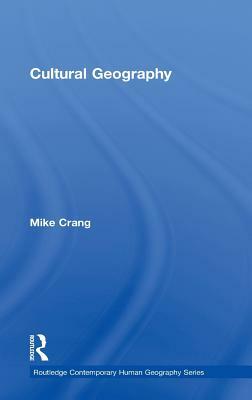 Cultural Geography by Mike Crang