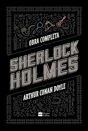 Sherlock Holmes: Obra completa by Arthur Conan Doyle