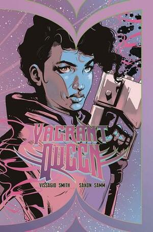 Vagrant Queen Vol. 1 by Harry Saxon, Jason Smith, Magdalene Visaggio, Zakk Saam