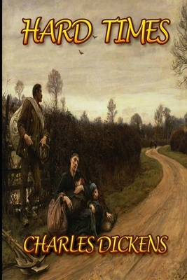 Hard Times by Charles Dickens
