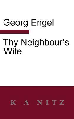 Thy Neighbour's Wife by Georg Julius Leopold Engel