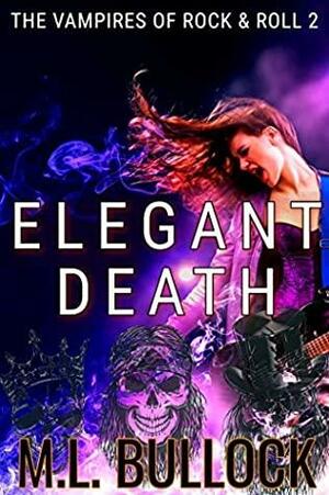 Elegant Death by M.L. Bullock