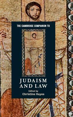 The Cambridge Companion to Judaism and Law by 