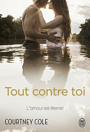 Tout contre toi by Courtney Cole