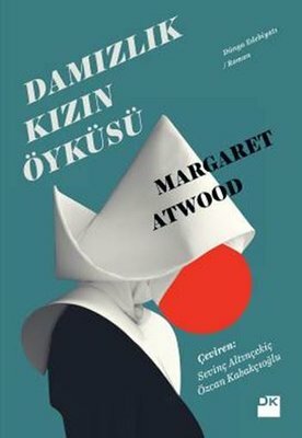 Damızlık Kızın Öyküsü by Margaret Atwood