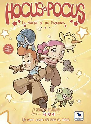 Hocus & Pocus. La prueba de los Fabulinos by Manuro