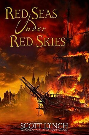 Red Seas Under Red Skies by Scott Lynch