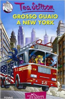 Grosso guaio a New York by Thea Stilton, Thea Stilton