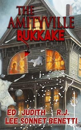 The Amityville Bukkake by Edward Lee