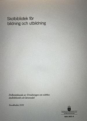 Skolbibliotek för bildning och utbildning by Gustav Fridolin