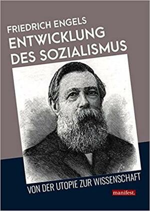 Entwicklung des Sozialismus von der Utopie zur Wissenschaft by Friedrich Engels