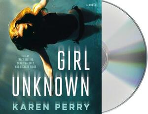Girl Unknown by Karen Perry
