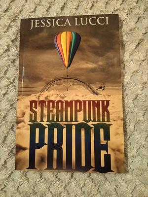 Steampunk Pride by Jessica Lucci