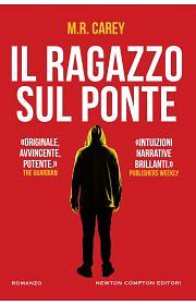 Il ragazzo sul ponte by M.R. Carey