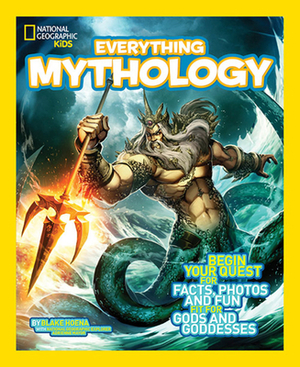 Everything Mythology by Blake Hoena