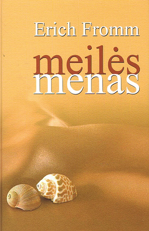 Meilės menas by Erich Fromm