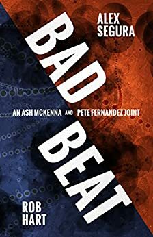 Bad Beat by Rob Hart, Alex Segura