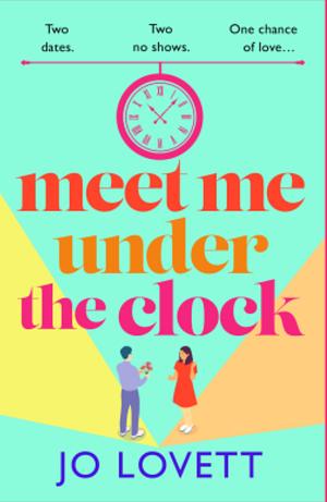 Meet Me Under the Clock by Jo Lovett