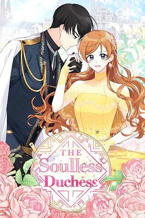 The Soulless Duchess, Season 1 by Han Jinseo (한진서), Jinsaeha (진세하)