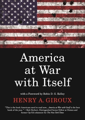 America at War with Itself by Henry A. Giroux