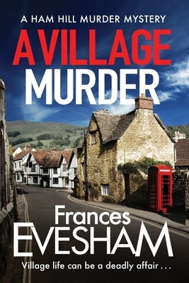 A Village Murder by Frances Evesham