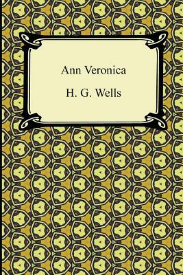 Ann Veronica by H.G. Wells