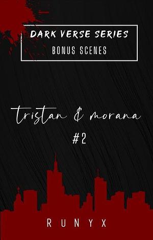 Tristan & Morana: Bonus Scene #2 by RuNyx