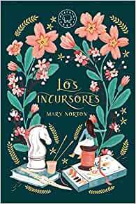 Los incursores by Mary Norton