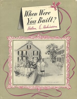 When Were You Built? by Helen E. Hokinson