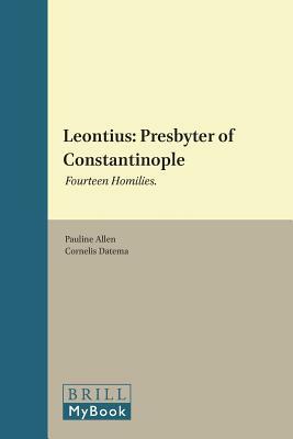 Leontius: Presbyter of Constantinople: Fourteen Homilies by 