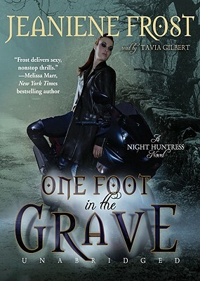 One Foot in the Grave by Jeaniene Frost