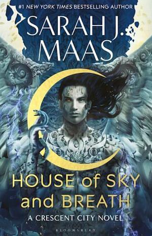 House of Sky and Breath by Sarah J. Maas