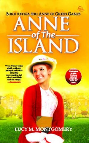 Anne of the Island by L.M. Montgomery